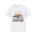 Still In Good Part T-Shirt
