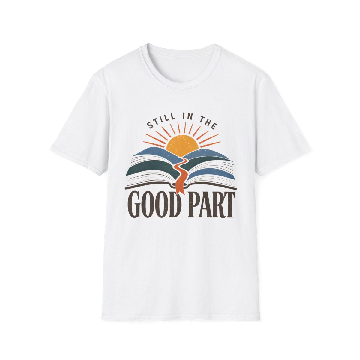 Still In Good Part T-Shirt