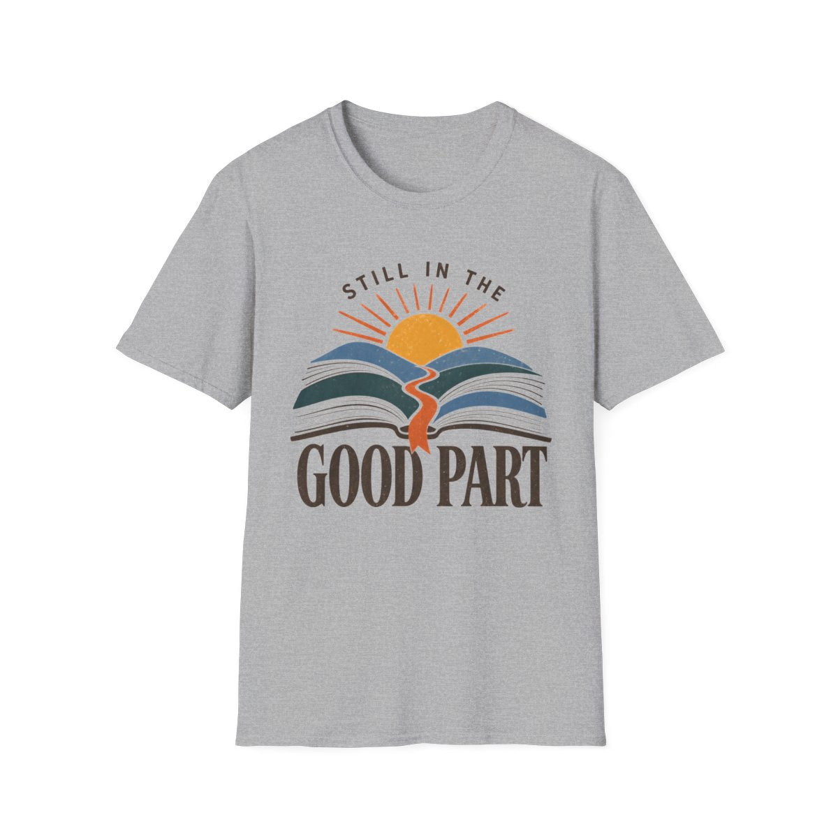 Still In Good Part T-Shirt