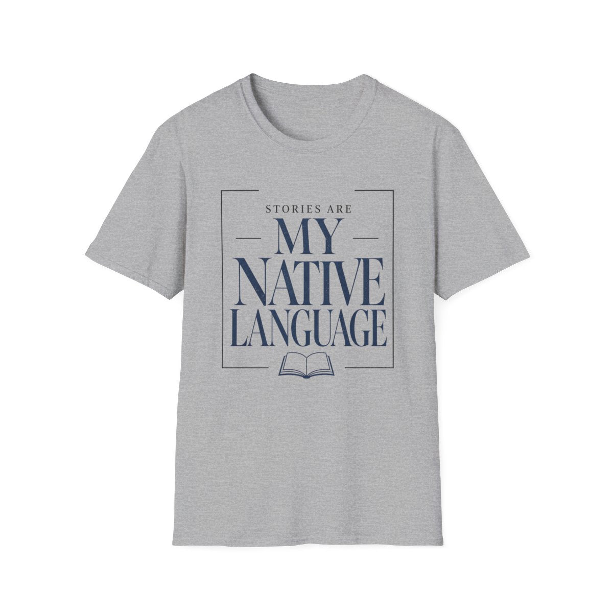 Stories Native Language T-Shirt