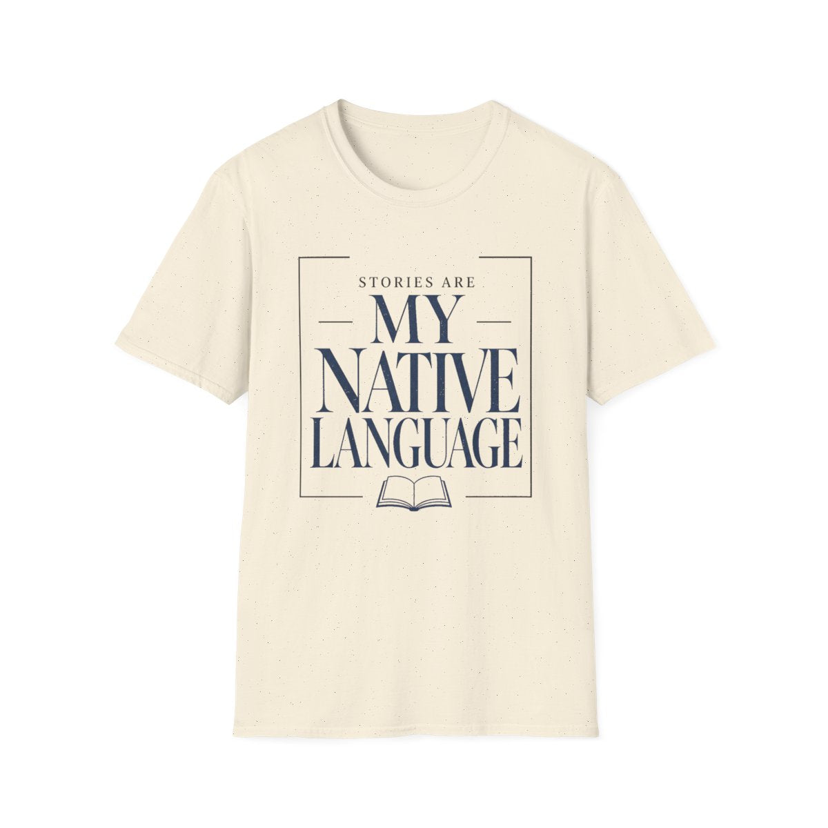 Stories Native Language T-Shirt