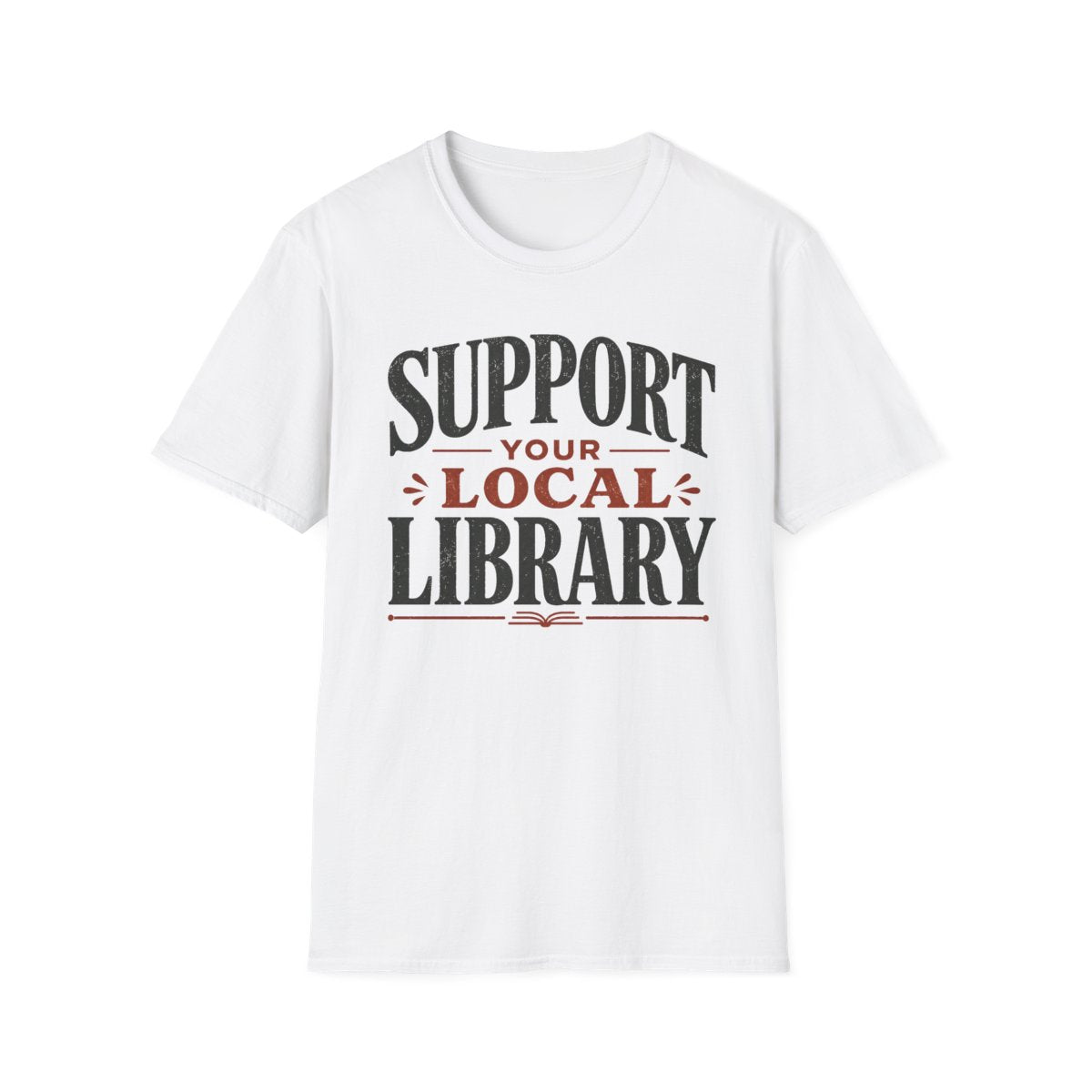 Support Local Library T-Shirt
