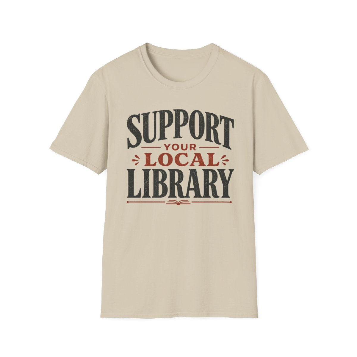 Support Local Library T-Shirt