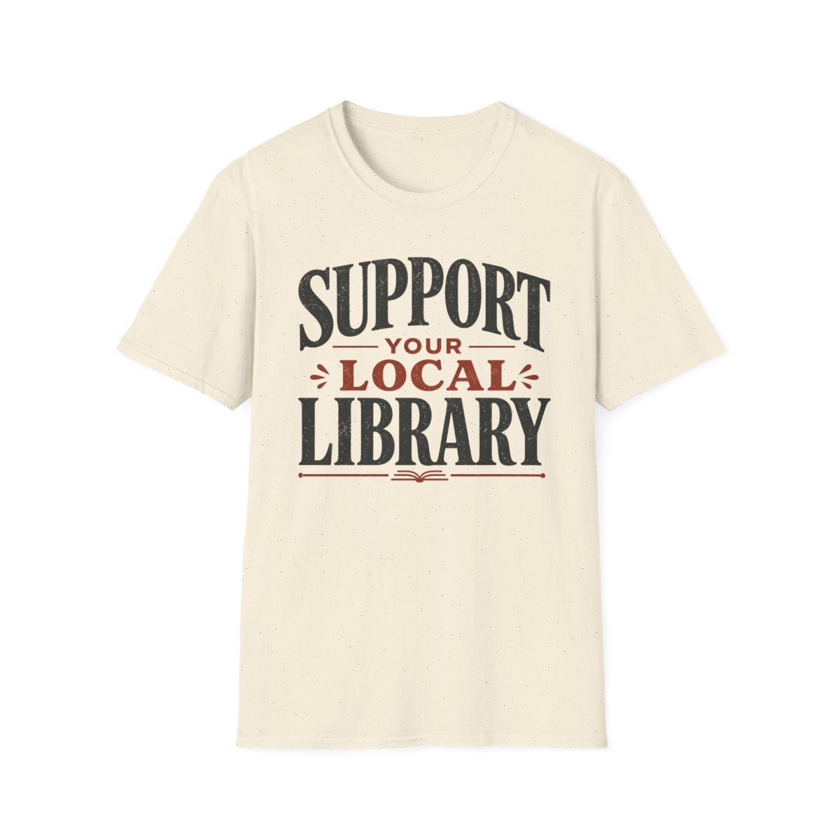 Support Local Library T-Shirt