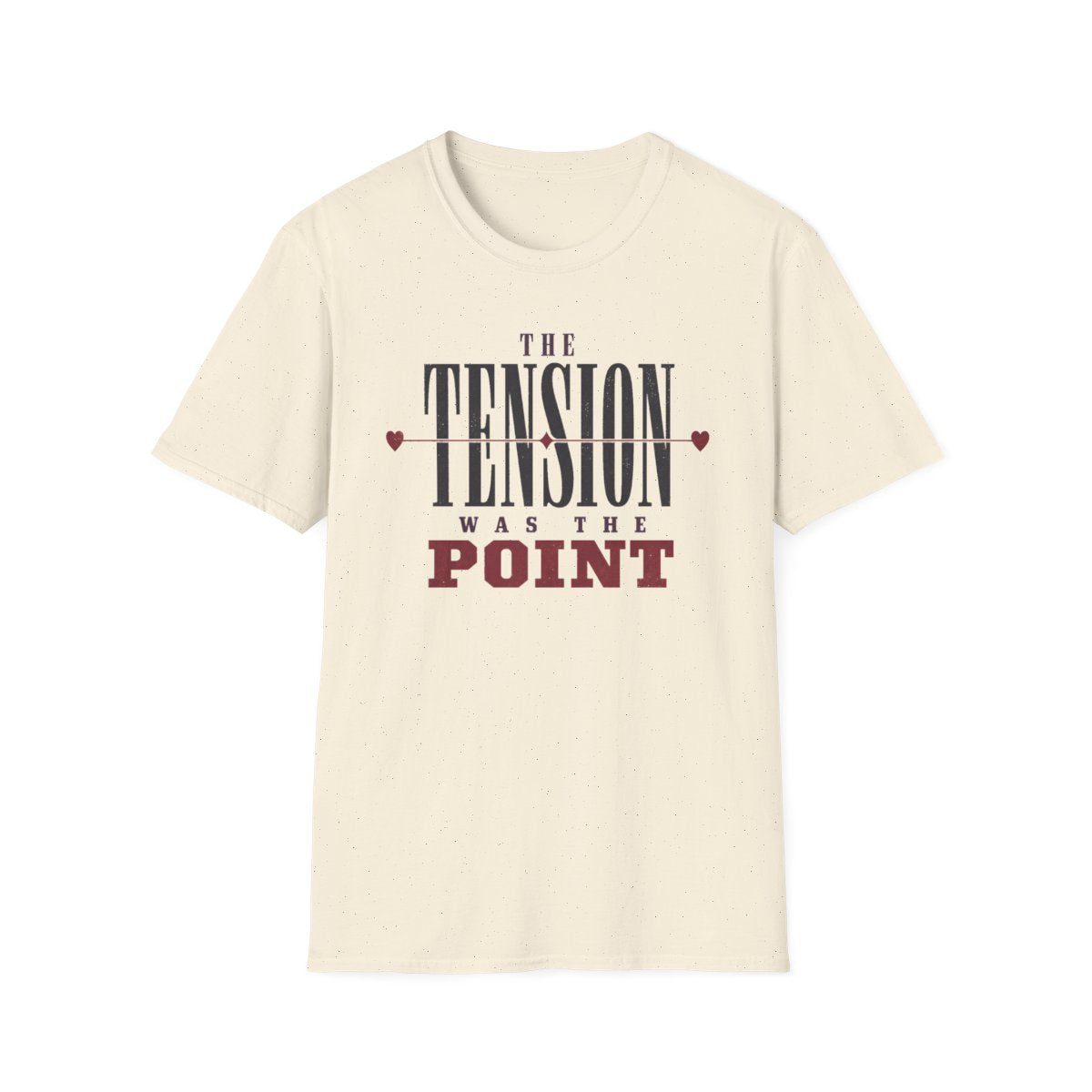 Tension Was Point T-Shirt