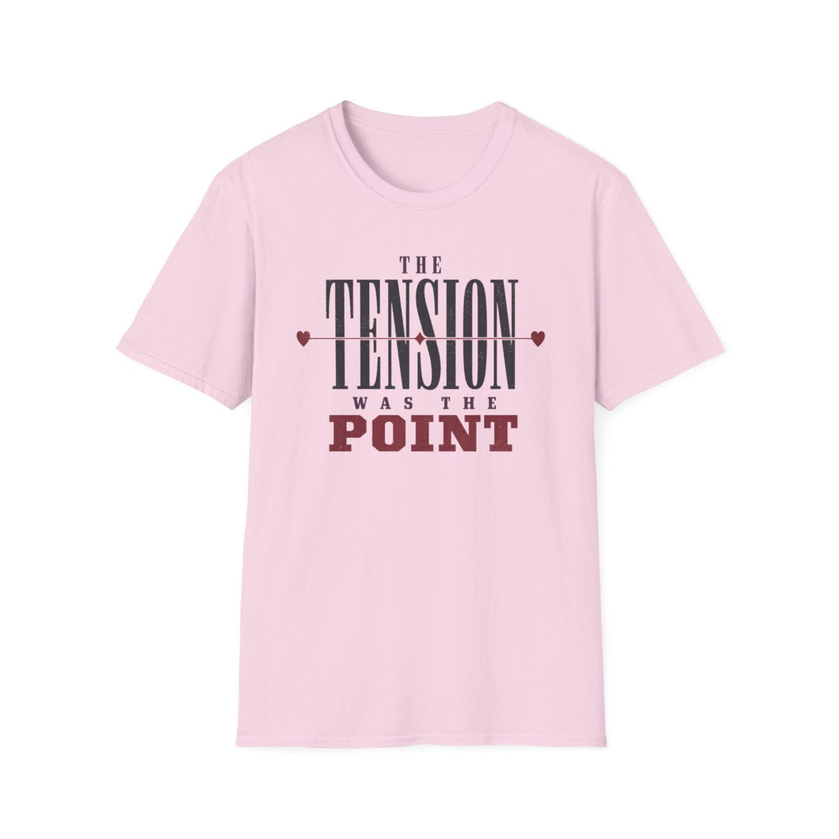 Tension Was Point T-Shirt