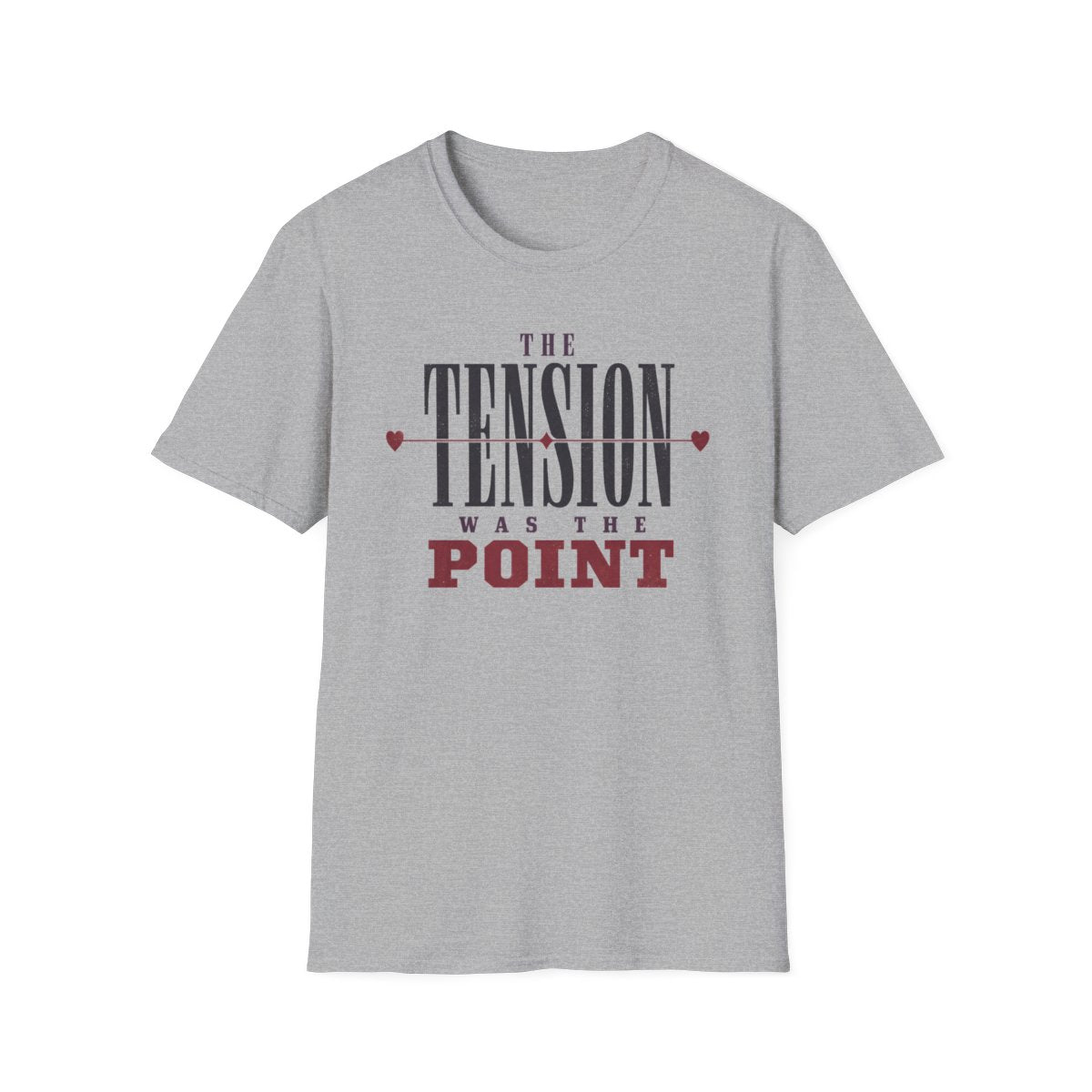 Tension Was Point T-Shirt