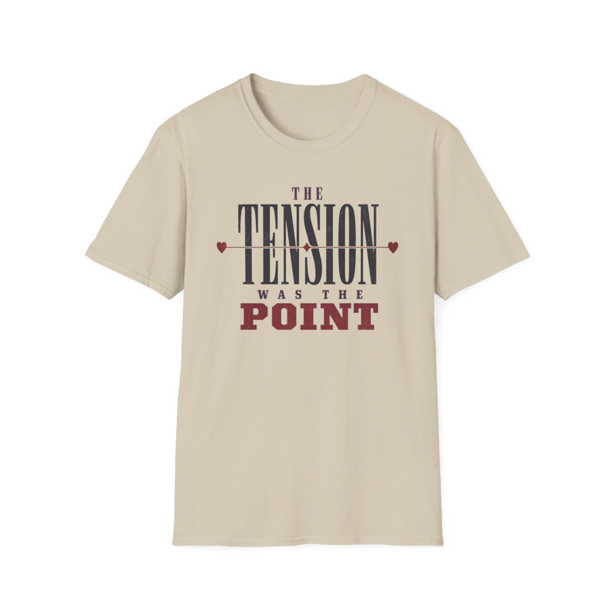 Tension Was Point T-Shirt