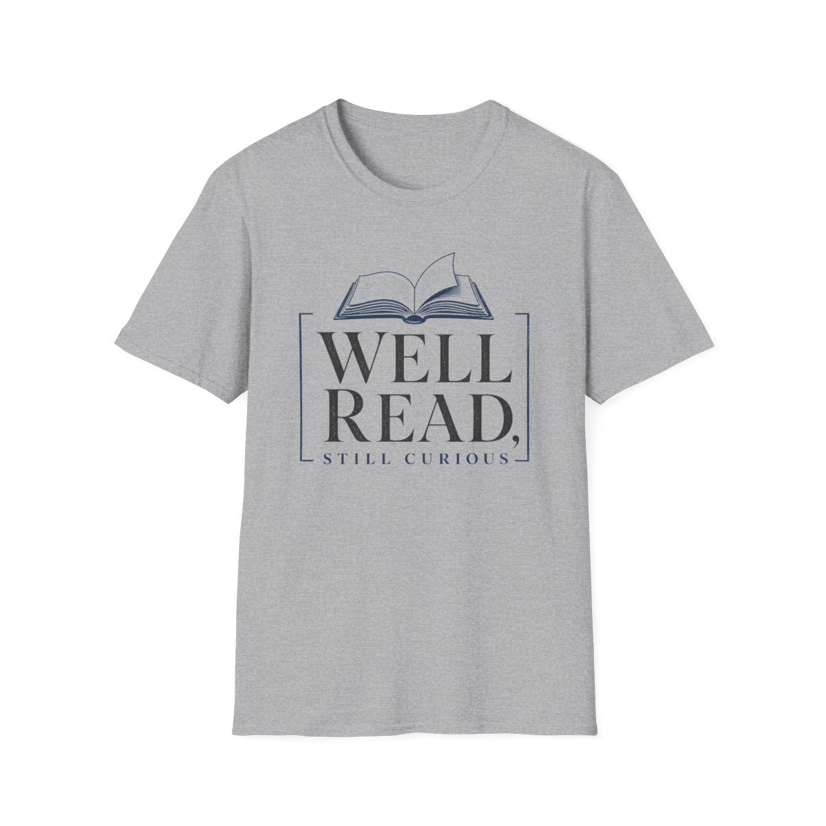 Well Read Still Curious T-Shirt