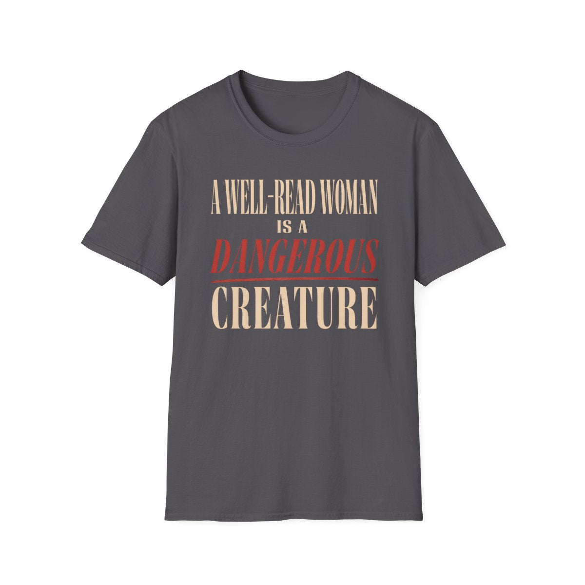 Well Read Woman Dangerous T-Shirt