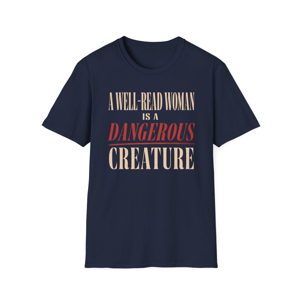 Well Read Woman Dangerous T-Shirt